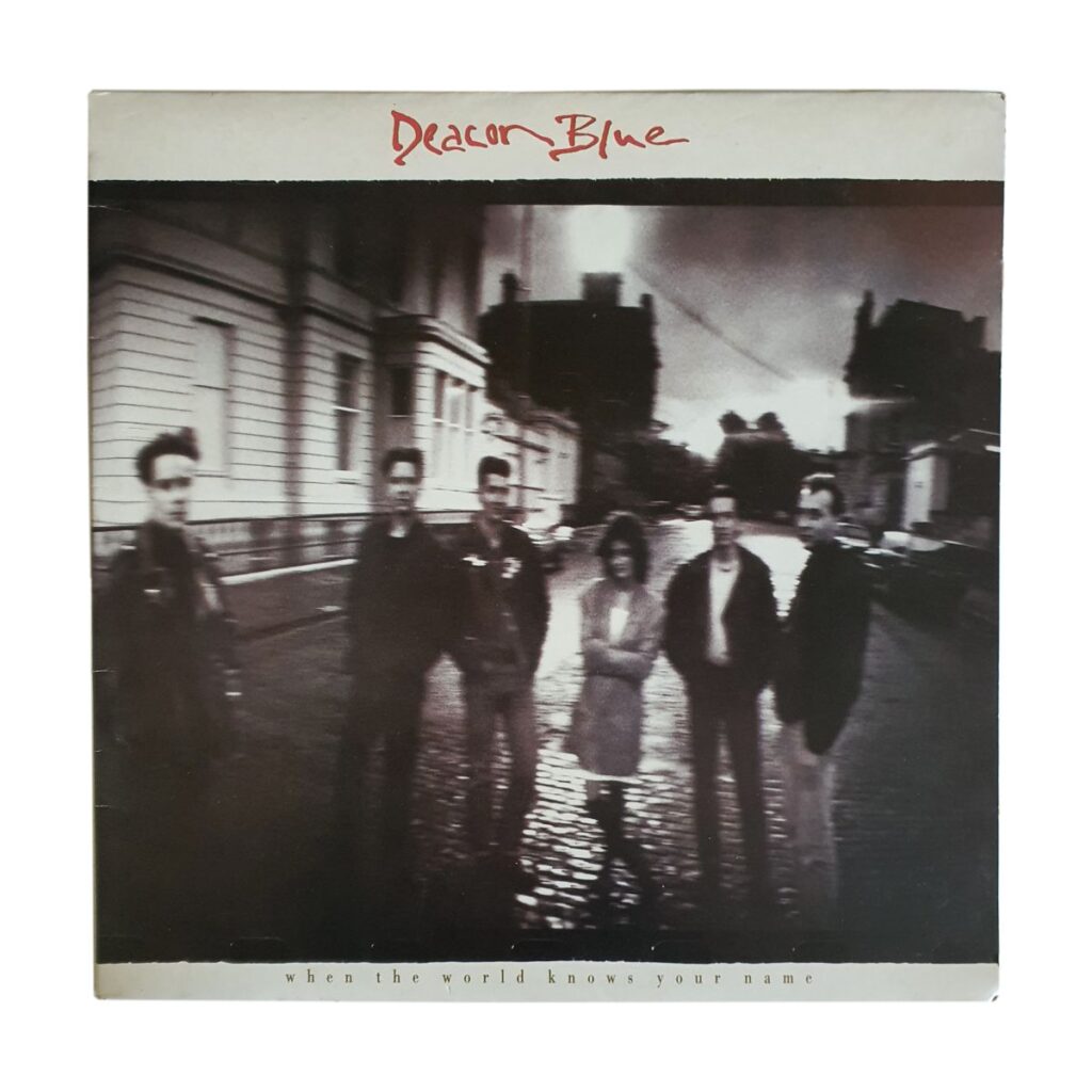Deacon Blue – When the World Knows Your Name (1989 UK Vinyl LP) front cover
